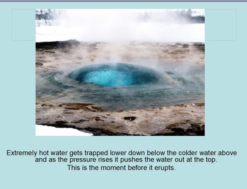 Strokkur Geyser (Iceland) 
Start up the eruption, as bubble appears
Link-words: CarolePope Iceland2012