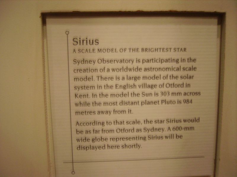 Part of the Otford Solar system Model
Whilst not an OAS trip, I thought this would be interesting to go with the Otford solar system photos.  I saw this on my holiday in Australia in Sydney Observatory round about the same time that the OAS were visiting the Otford Solar system in 2012 (which was why I couldn't go). 
The actual globe wasn't there yet as explained in the notice, but I thought how interesting it was to go all that way and see a reference to something back home and appropriate for the OAS at that time.   
Link-words: Otford2012 Picnics2012